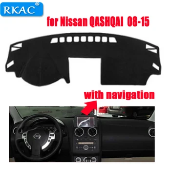 RKAC Auto panel kryt mat pre Nissan QASHQAI s navigáciou 2008-2015 Ľavej strane disku dashmat pad dash zahŕňa príslušenstvo